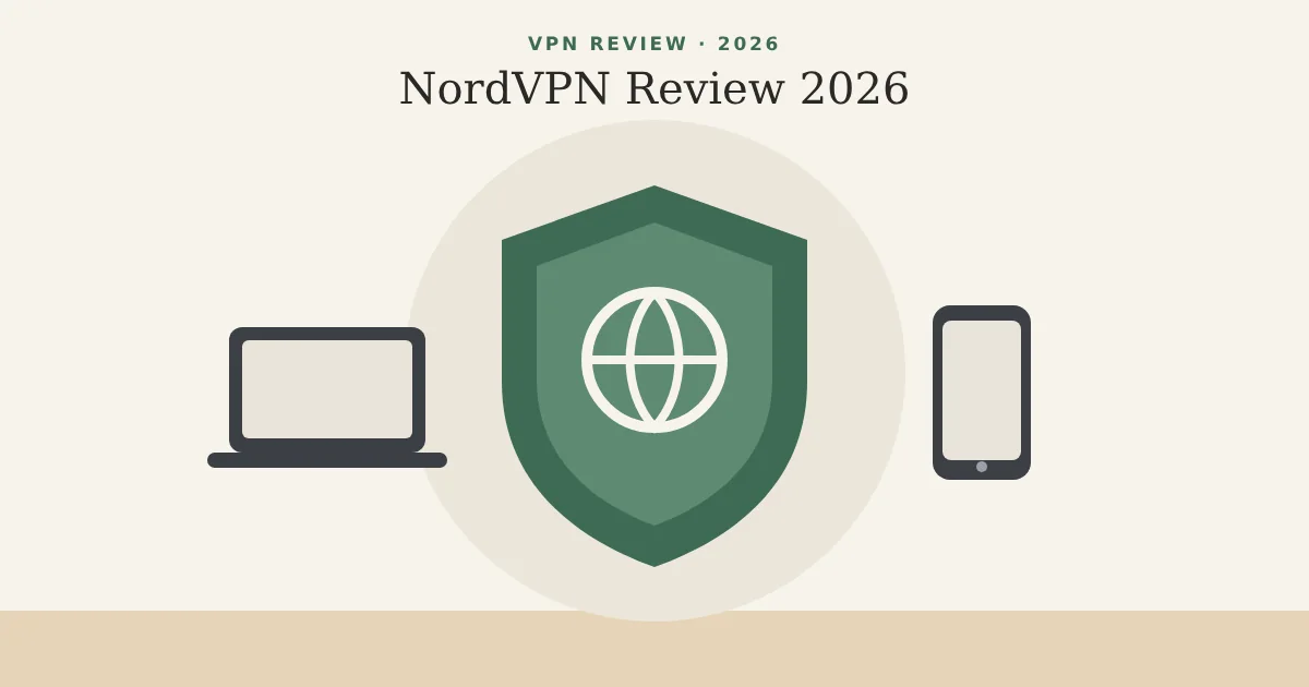 Illustration for NordVPN Review 2026: Is It Still the Best VPN for Most People?